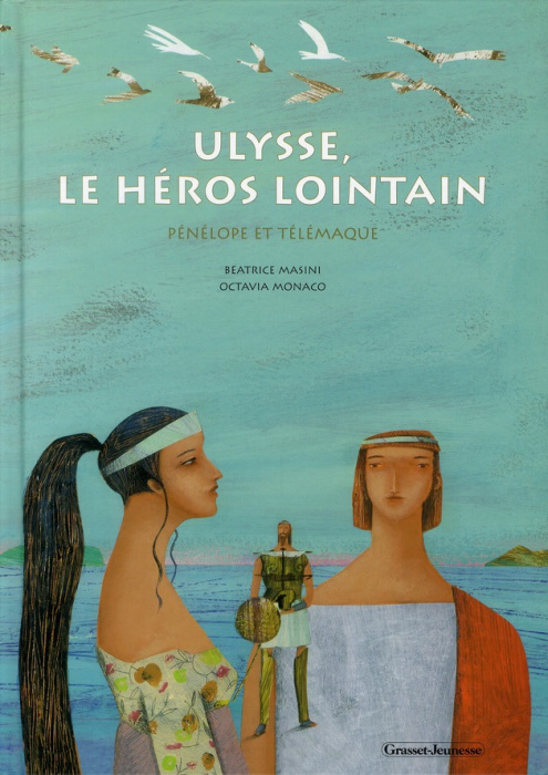 Emprunter Ulysse, le héros lointain. Pénélope et Télémaque livre