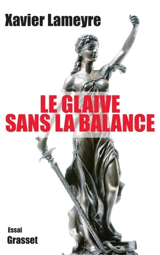 Emprunter Le glaive sans la balance livre