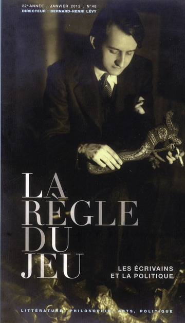 Emprunter La Règle du jeu N° 48, janvier 2012 : Les écrivains et la politique livre