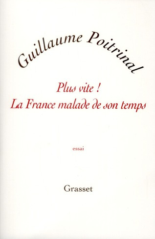 Emprunter PLus vite ! La France malade de son temps livre