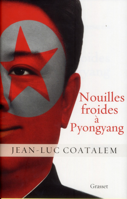 Emprunter Nouilles froides à Pyongyang livre