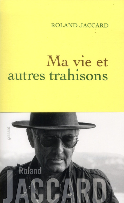 Emprunter Ma vie et autres trahisons livre