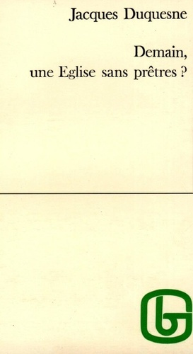 Emprunter Demain, une Église sans prêtre ? livre