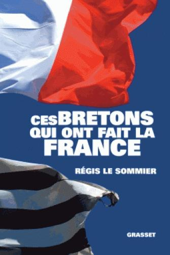Emprunter Ces Bretons qui ont fait la France livre