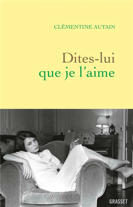 Emprunter Dites-lui que je l'aime livre