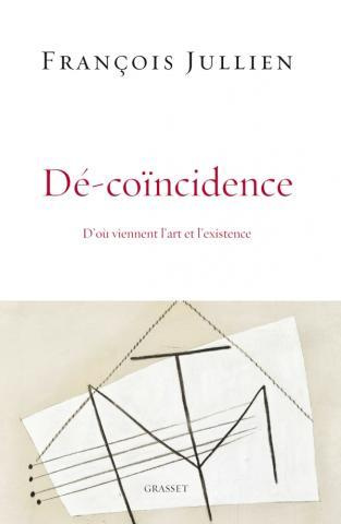Emprunter Dé-coïncidence. D'où viennent l'art et l'existence livre