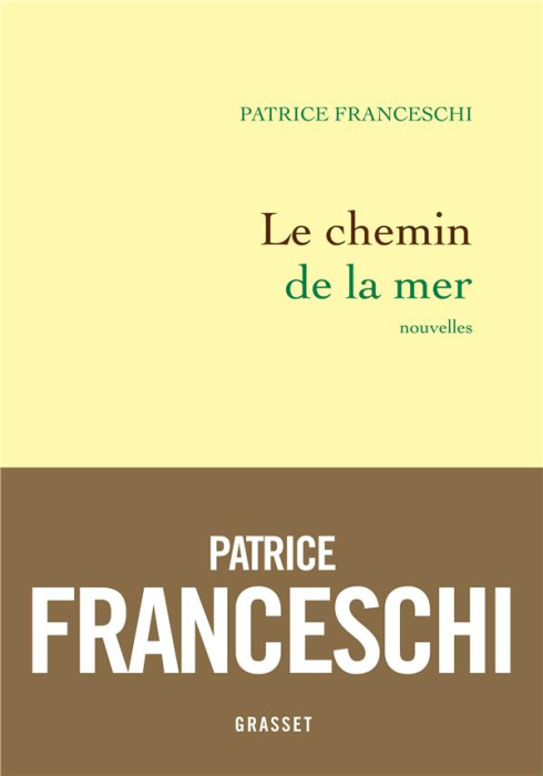 Emprunter Le chemin de la mer. Et autres nouvelles livre