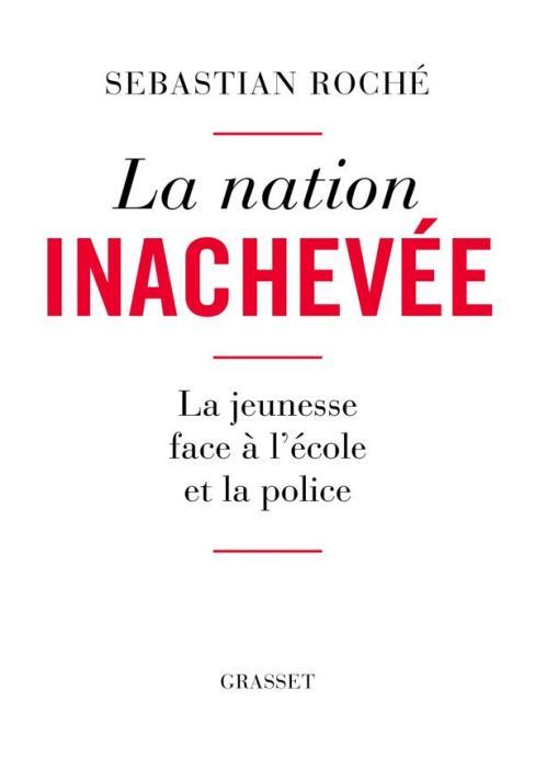 Emprunter La nation inachevée. La jeunesse face à l'école et la police livre