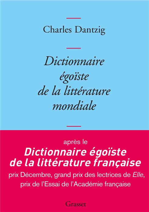 Emprunter Dictionnaire égoïste de la littérature mondiale livre