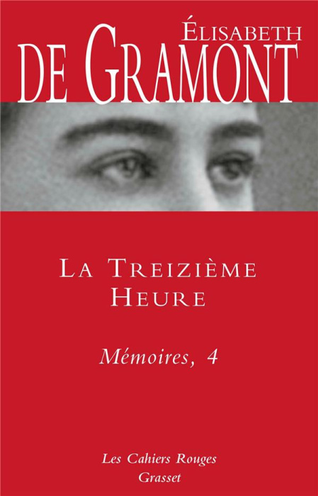 Emprunter La treizième heure. Mémoires, 4 livre