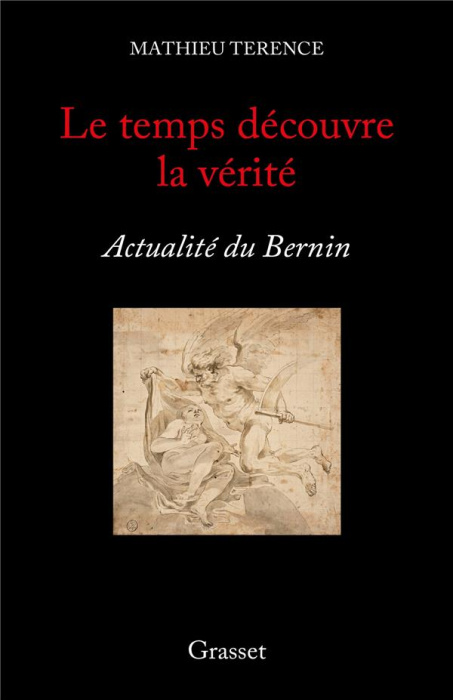 Emprunter Le temps découvre la vérité. Actualité du Bernin livre
