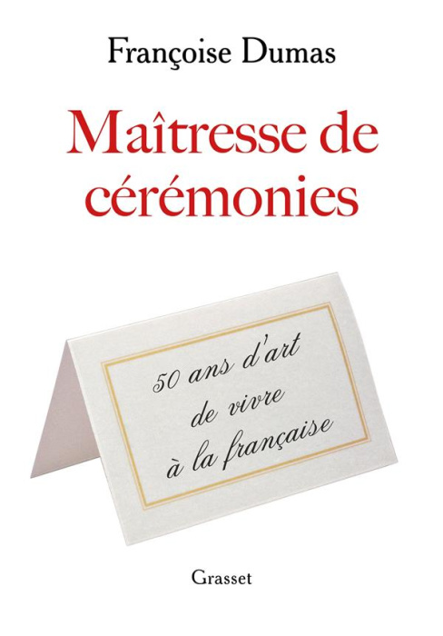 Emprunter Maîtresse de cérémonies. Cinquante ans d'art de vivre à la française livre