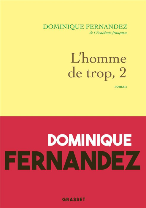 Emprunter L'homme de trop. Tome 2 : La liberté trahie livre
