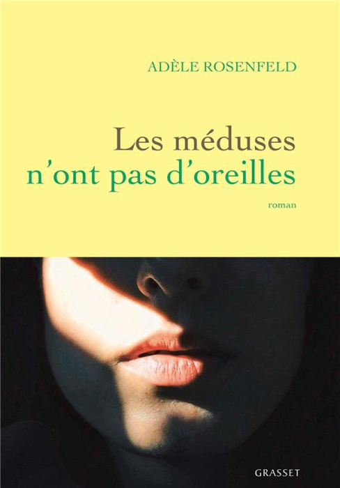 Emprunter Les méduses n'ont pas d'oreilles livre