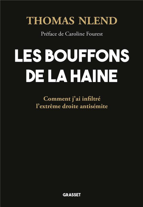 Emprunter Les bouffons de la haine. Comment j'ai infiltré l'extrême droite antisémite livre