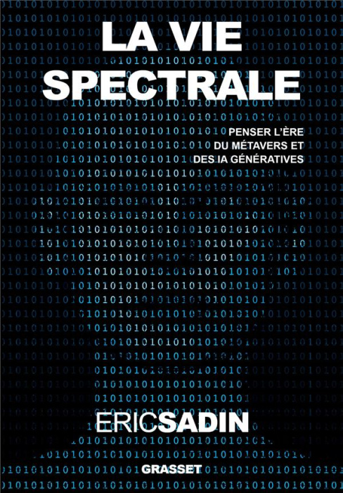 Emprunter La vie spectrale. Penser l'ère du métavers et des IA génératives livre