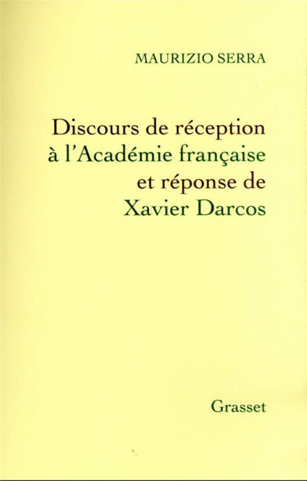 Emprunter Discours de réception à l'Académie française et réponse de Xavier Darcos livre