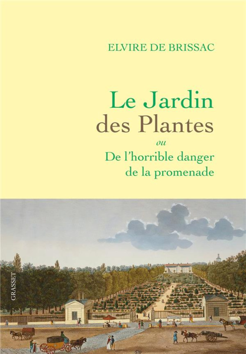Emprunter Le Jardin des Plantes. Ou De l'horrible danger de la promenade livre