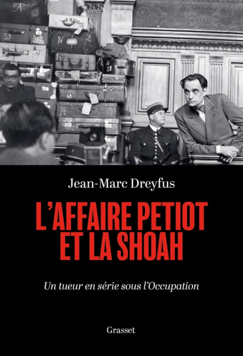 Emprunter L'affaire Petiot et la Shoah. Un tueur en série sous l'Occupation livre