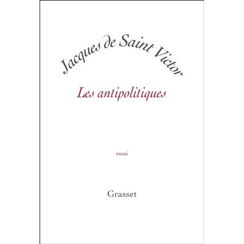 Emprunter Les antipolitiques livre