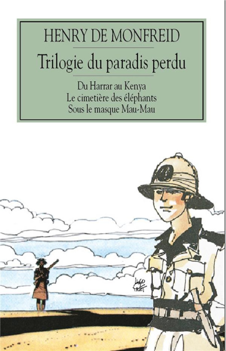Emprunter Trilogie du paradis perdu. Du Harrar au Kenya ; Le Cimetière des éléphants ; Sous le masque Mau-Mau livre