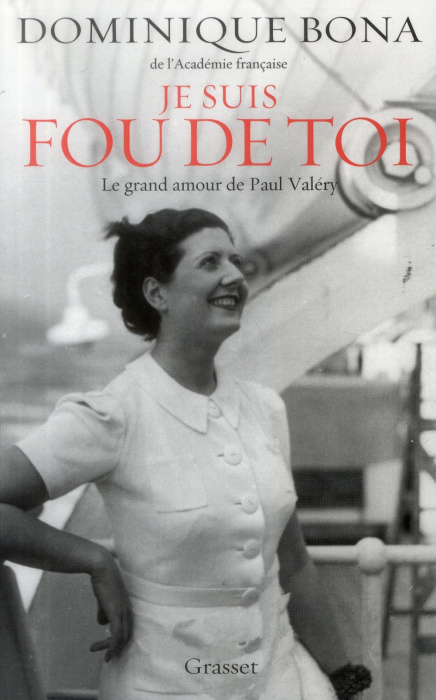 Emprunter Je suis fou de toi / Le grand amour de Paul Valéry livre