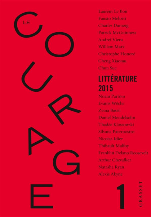 Emprunter Le courage N° 1, 2015 : Littérature livre