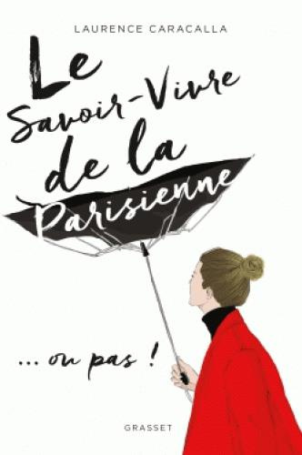 Emprunter Le savoir-vivre de la Parisienne... ou pas ! livre
