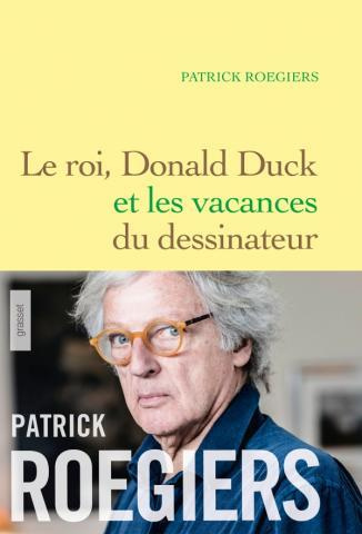 Emprunter Le roi, Donald Duck et les vacances du dessinateur livre
