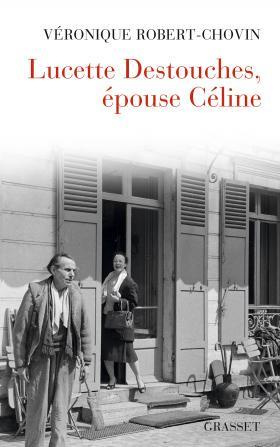 Emprunter LUCETTE DESTOUCHES EPOUSE CELINE livre