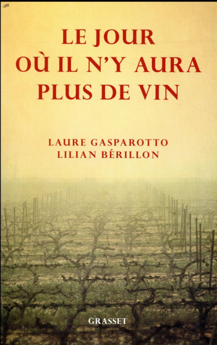Emprunter Le jour où il n'y aura plus de vin livre