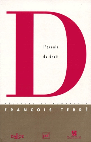 Emprunter L'AVENIR DU DROIT. Mélanges en hommage à François Terré livre