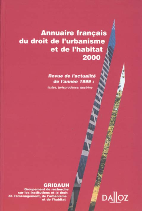 Emprunter Annuaire français du droit de l'urbanisme et de l'habitat 2000. Revue de l'actualité de l'année 1999 livre