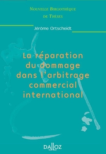 Emprunter REPARATION DE DOMMAGE DANS L ARBITRAGE COMMERCIAL INTERNATIONAL livre