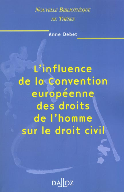 Emprunter L'influence de la Convention européenne des droits de l'homme sur le droit civil livre