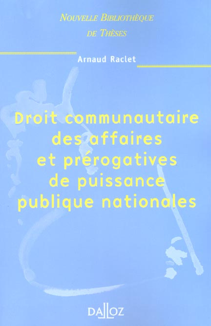 Emprunter Droit communautaire des affaires et prérogatives de puissance publique nationales livre