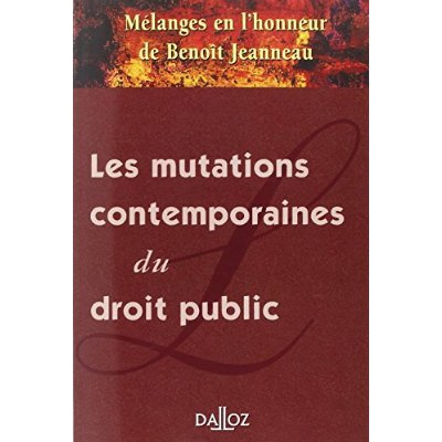 Emprunter Les mutations contemporaines du droit public. Mélanges en l'honneur de Benoît Jeanneau, 2002 livre