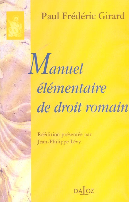 Emprunter MANUEL ELEMENTAIRE DE DROIT ROMAIN - REIMPRESSION DE LA 8E EDITION DE 1929 livre