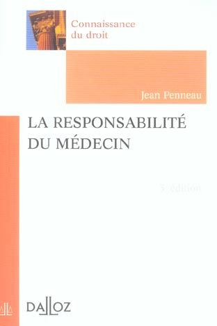 Emprunter La responsabilité du médecin. 3e édition livre