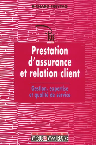 Emprunter Prestation d'assurance et relation client. Gestion, expertise et qualité de service livre