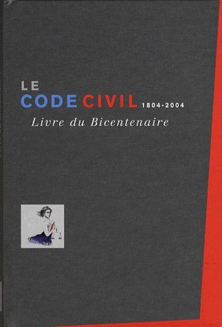 Emprunter Le Code civil 1804-2004. Livre du Bicentenaire livre