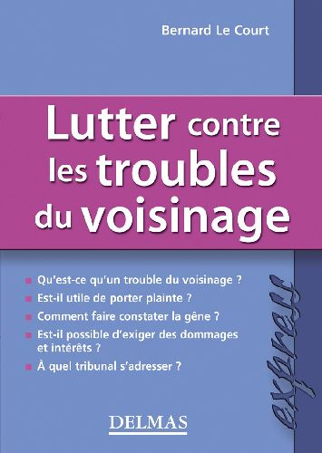 Emprunter LUTTER CONTRE LES TROUBLES DU VOISINAGE - 1ERE ED. - DELMAS EXPRESS livre