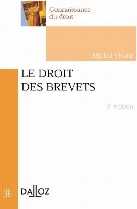 Emprunter Le droit des brevets, 2005. 2e édition livre
