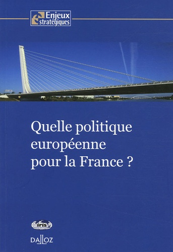 Emprunter Quelle politique européenne pour la France ? livre