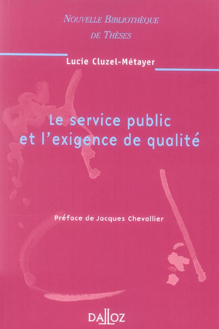 Emprunter Le service public et l'exigence de qualité. Edition 2006 livre