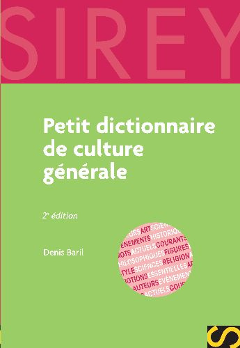 Emprunter PETIT DICTIONNAIRE DE CULTURE GENERALE - 2E ED. - DICTIONNAIRES SIREY livre