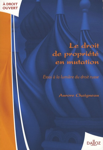 Emprunter Le droit de propriété en mutation. Essai à la lumière du droit russe livre