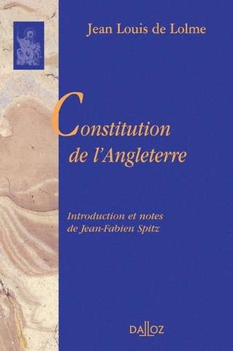 Emprunter Constitution de l'Angleterre. Ou état du gouvernement anglais comparé avec la forme républicaine et livre