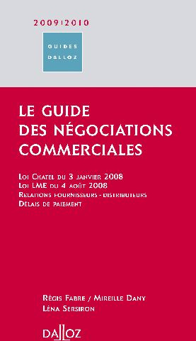 Emprunter Le guide des négociations commerciales 2009-2010. 2e édition livre