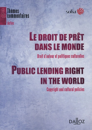 Emprunter Le droit de prêt dans le monde. Droit d'auteur et politiques culturelles, Edition bilingue français- livre